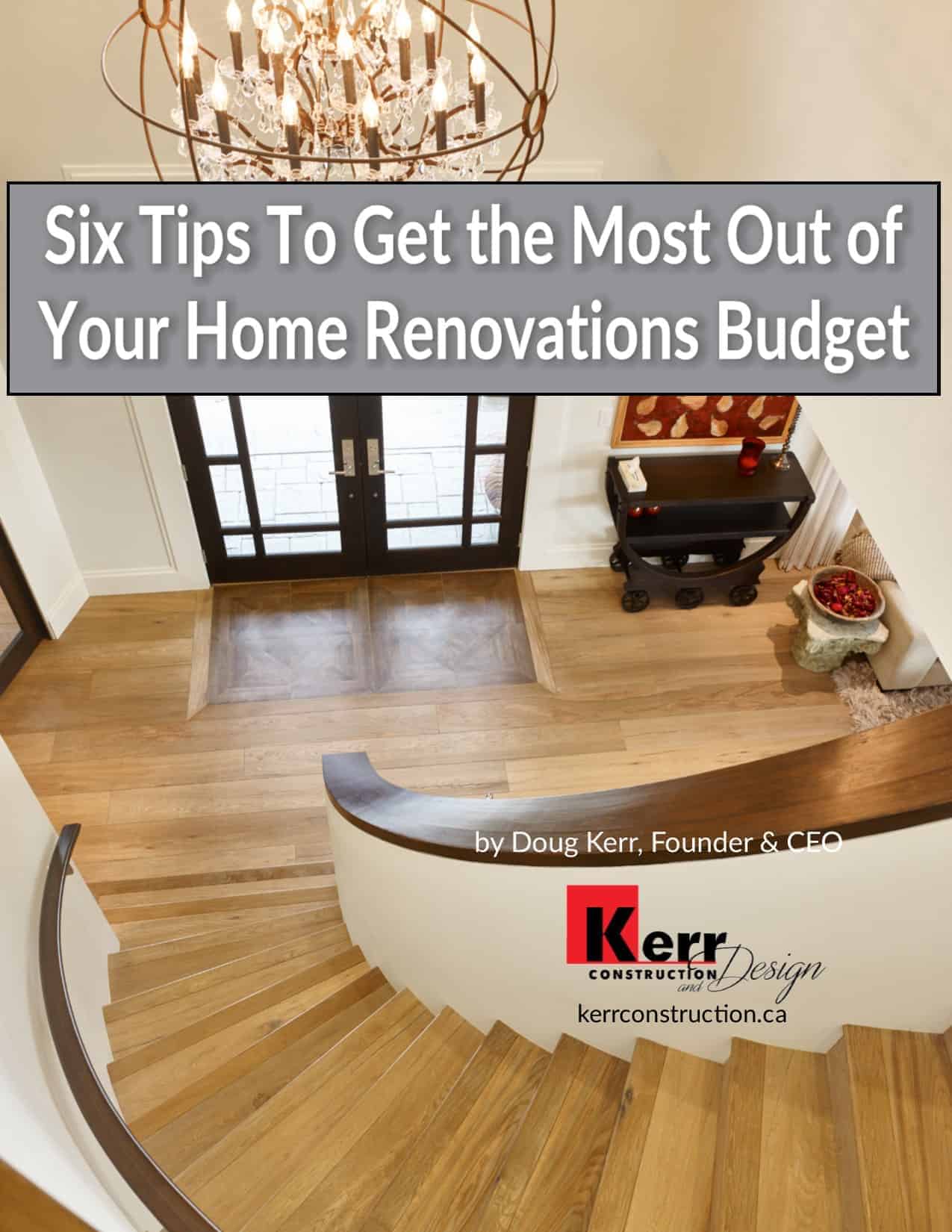 Six Tips to Get the Most Out of Your Home Renovation Budget